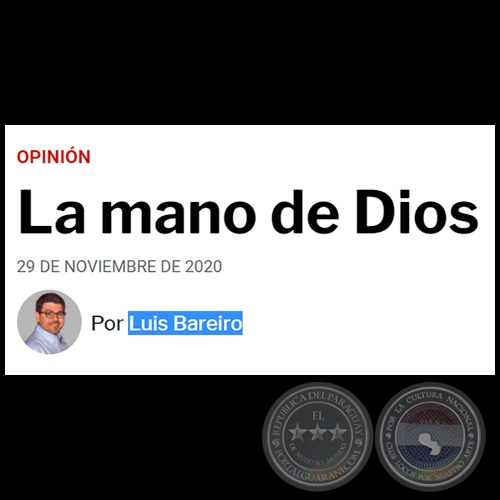 LA MANO DE DIOS - Por LUIS BAREIRO - Domingo, 29 de Noviembre de 2020